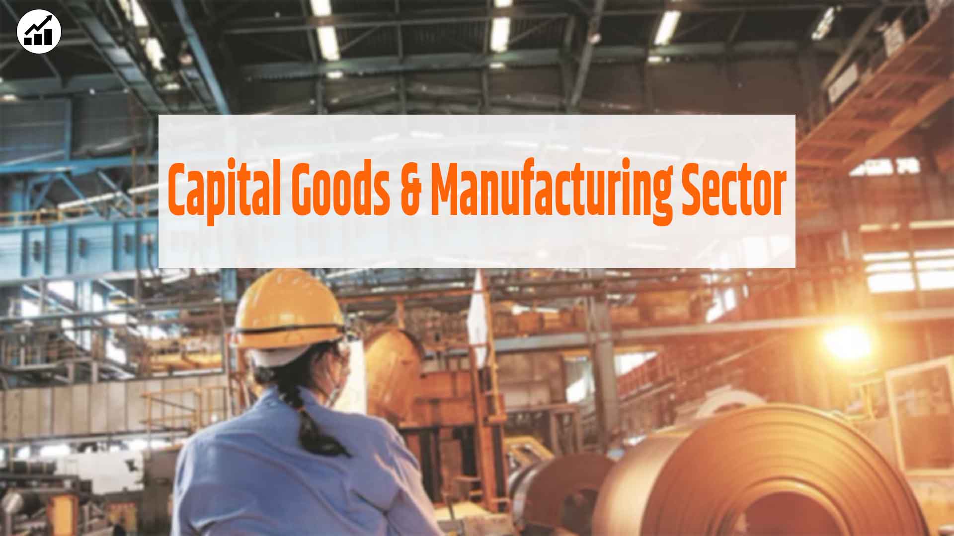 Capital Goods & Manufacturing Sector