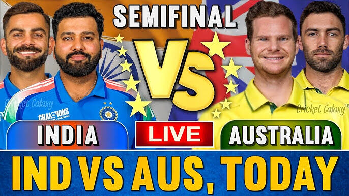 IND vs AUS Semi Final Today Match