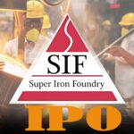 Super Iron Foundry IPO